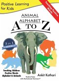 Animal Alphabet A to Z: 3-in-1 book teaching children Positive Words, Alphabet and Animals