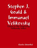 Stephen J. Gould & Immanuel Velikovsky - Essays In the Continuing Velikovsky Affair (eBook, ePUB)
