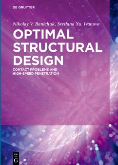 Optimal Structural Design (eBook, ePUB) - Banichuk, Nikolay V.; Ivanova, Svetlana Yu.