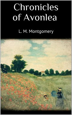 Chronicles of Avonlea (eBook, ePUB) - M. Montgomery, L.