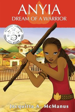 Anyia - Dream of a Warrior - McManus, Jacquitta A.