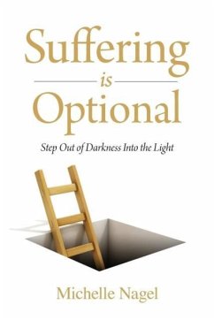 Suffering is Optional - Nagel, Michelle