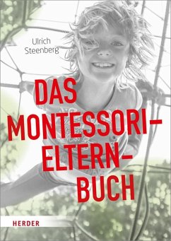 Das Montessori-Elternbuch - Steenberg, Ulrich