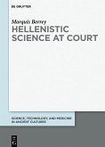 Hellenistic Science at Court (eBook, ePUB)
