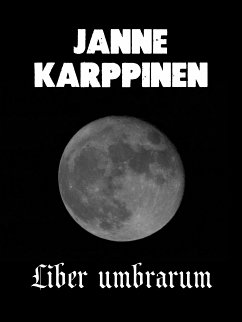 Liber umbrarum (eBook, ePUB) - Karppinen, Janne