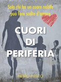 Cuori Di Periferia (eBook, ePUB)