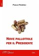 Nove pallottole per il Presidente... - Bild 1