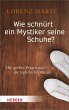 Wie schnürt ein Mystiker seine Schuhe? - Bild 1