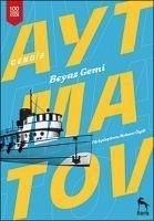 Beyaz Gemi - Aytmatov, Cengiz