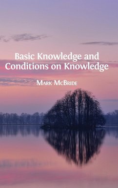 Basic Knowledge and Conditions on Knowledge - McBride, Mark