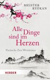 Alle Dinge sind im Herzen Alle Dinge sind im Herzen