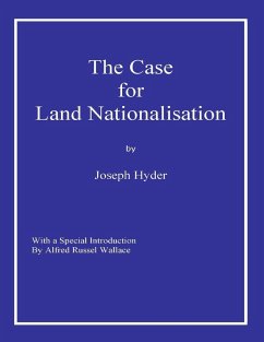 The Case for Land Nationalisation (eBook, ePUB) - Hyder, Joseph