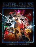 Total Cults: How to Love Movies You Probably Shouldn't (eBook, ePUB) Total Cults: How to Love Movies You Probably Shouldn't (eBook, ePUB)