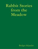 Rabbit Stories from the Meadow (eBook, ePUB)