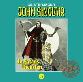 In Satans Diensten / John Sinclair Tonstudio Braun Bd.74 (1 Audio-CD)