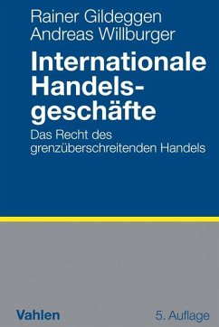 Internationale Handelsgeschäfte - Willburger, Andreas;Gildeggen, Rainer
