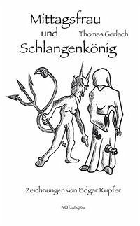 Mittagsfrau und Schlangenkönig