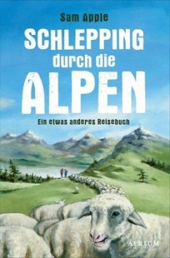 Schlepping durch die Alpen - Apple, Sam