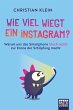 Wie viel wiegt ein Instagram? - Bild 1