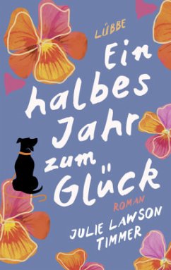 Ein halbes Jahr zum Glück - Timmer, Julie Lawson