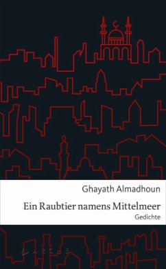 Ein Raubtier namens Mittelmeer - Almadhoun, Ghayat