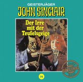 Der Irre mit der Teufelsgeige. Teil 1 von 2 / John Sinclair Tonstudio Braun Bd.76 (1 Audio-CD)