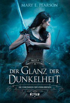 Der Glanz der Dunkelheit / Die Chroniken der Verbliebenen Bd.4 - Pearson, Mary E.