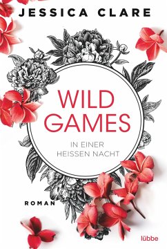 In einer heißen Nacht / Wild Games Bd.1 - Clare, Jessica
