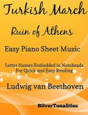 Turkish March the Ruin of Athens Easy Piano Sheet Music (eBook, ePUB)