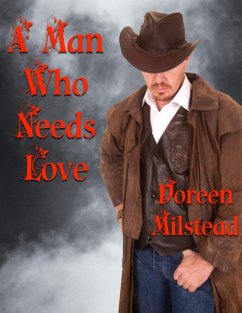 Cover A Man Who Needs Love (eBook, ePUB)