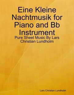 Cover Eine Kleine Nachtmusik for Piano and Bb Instrument - Pure Sheet Music By Lars Christian Lundholm (eBook, ePUB)
