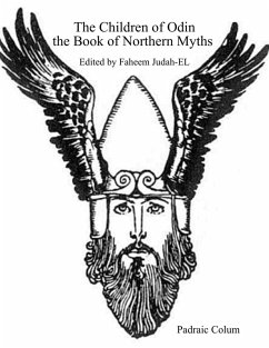 The Children of Odin the Book of Northern Myths (eBook, ePUB) - Colum, Padraic