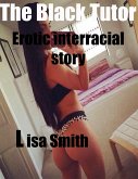 The Black Tutor Erotic Interracial Story (eBook, ePUB)