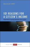 101 Reasons for a Citizen's Income (eBook, ePUB) 101 Reasons for a Citizen's Income (eBook, ePUB)