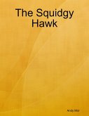 The Squidgy Hawk (eBook, ePUB)