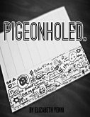 Pigeonholed. (eBook, ePUB)