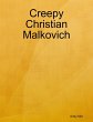 Creepy Christian Malkovich (eBook, ePUB) - Bild 1