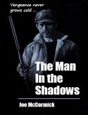 The Man In the Shadows (eBook, ePUB) The Man In the Shadows (eBook, ePUB)