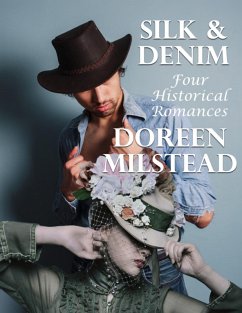 Cover Silk & Denim: Four Historical Romances (eBook, ePUB)