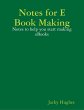 Notes for E Book Making (eBook, ePUB) - Bild 1