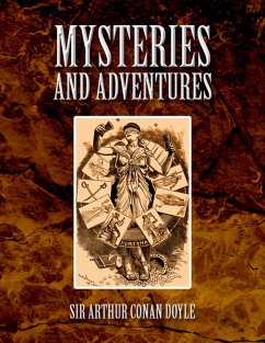 Mysteries and Adventures (eBook, ePUB) - Hayes, Paul Stuart; Conan Doyle, Sir Arthur