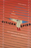 Citizen Spies (eBook, ePUB) Citizen Spies (eBook, ePUB)