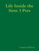 Life Inside the Sims 3 Pets (eBook, ePUB)
