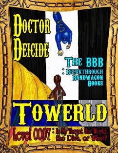 Towerld Level 0007: Is My Target the World, the Diva, or What? (eBook, ePUB) - Deicide, Doctor