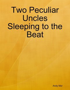 Cover Two Peculiar Uncles Sleeping to the Beat (eBook, ePUB)