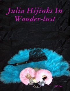 Julia Hijinks In Wonder-lust (eBook, ePUB) - Bee, Jp