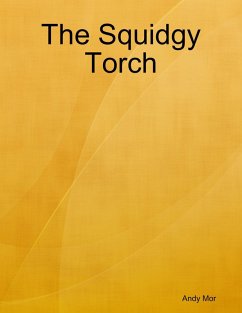 The Squidgy Torch (eBook, ePUB) - Mor, Andy