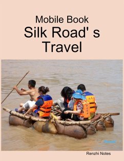 Mobile Book: Silk Road' S Travel (eBook, ePUB) - Notes, Renzhi