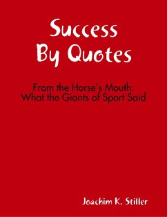 Success By Quotes (eBook, ePUB) - Stiller, Joachim K.