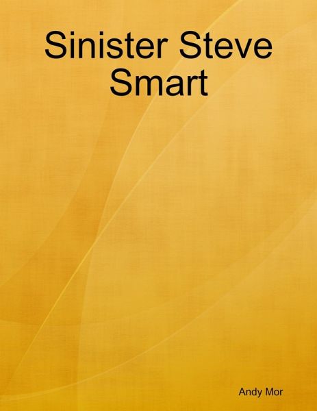 Sinister Steve Smart (eBook, ePUB)